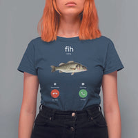 Fih Calling Funny Fish T Shirt For Women Fishing Lover Hilarious Phone Call Parody - Wonder Print Shop