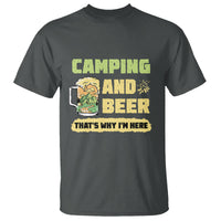 Funny Camping T Shirt Camping And Beer That's Why I'm Here Camping Drinking Lover - Wonder Print Shop