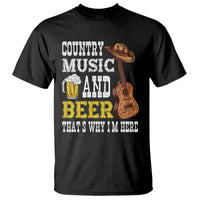Beer Lover T Shirt Country Music And Beer That's Why I'm Here Western Drinking - Wonder Print Shop