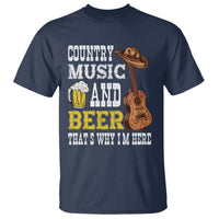 Beer Lover T Shirt Country Music And Beer That's Why I'm Here Western Drinking - Wonder Print Shop