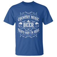 Beer Lover T Shirt Country Music And Beer That's Why I'm Here Funny Drinking - Wonder Print Shop