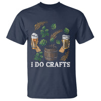 Beer Lover T Shirt I Do Crafts Beer Funny Home Brewing Vintage Craft Beer Lover - Wonder Print Shop