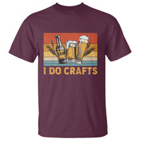 Beer Lover T Shirt I Do Crafts Beer Retro Home Brewing Vintage Craft Beer Lover - Wonder Print Shop