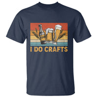 Beer Lover T Shirt I Do Crafts Beer Retro Home Brewing Vintage Craft Beer Lover - Wonder Print Shop