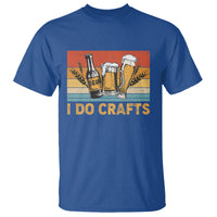 Beer Lover T Shirt I Do Crafts Beer Retro Home Brewing Vintage Craft Beer Lover - Wonder Print Shop