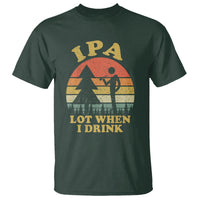 Beer Lover T Shirt IPA Lot When I Drink Funny I Pee A Lot Vintage Beer Lover - Wonder Print Shop