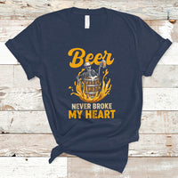 Beer Lover T Shirt Beer Never Broke My Heart Funny Skeleton Drinking Beer Lover - Wonder Print Shop