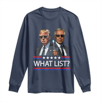 Funny Political Conspiracy Parody Long Sleeve Shirt What List Men in Black Meme - Wonder Print Shop