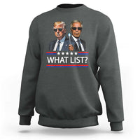 Funny Political Conspiracy Parody Sweatshirt What List Men in Black Meme - Wonder Print Shop