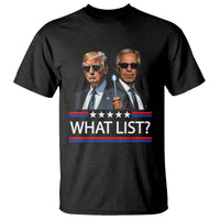 Funny Political Conspiracy Parody T Shirt What List Men in Black Meme - Wonder Print Shop