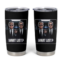 What List Dark Political Humor Tumbler Cup Funny Political Conspiracy Parody - Wonder Print Shop