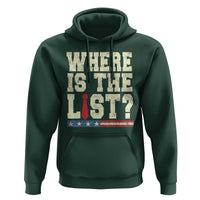 Where Is The List Hoodie Funny Political Conspiracy Parody - Wonder Print Shop
