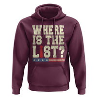 Where Is The List Hoodie Funny Political Conspiracy Parody - Wonder Print Shop