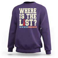 Where Is The List Sweatshirt Funny Political Conspiracy Parody - Wonder Print Shop