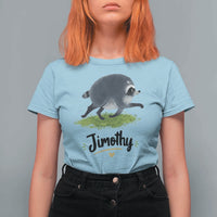 Cute Running Jimothy the Raccoon T Shirt For Women Viral Seattle Trash Panda Meme