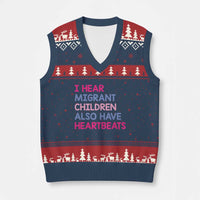 I Hear Migrant Children Also Have Heartbeats V-Neck Knit Sweater Vest Sarcastic Human Rights Activism
