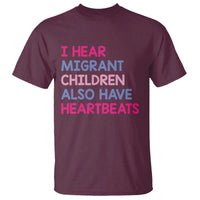 I Hear Migrant Children Also Have Heartbeats T Shirt Sarcastic Human Rights Activism