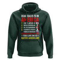 Dear Racists In America Land You Live On Is Native American Hoodie Anti Racism Social Justice