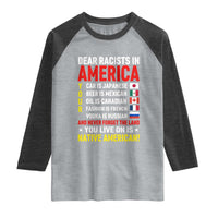 Dear Racists In America Land You Live On Is Native American Raglan Shirt Anti Racism Social Justice