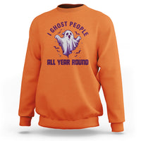 Funny Boo Sheet Sweatshirt I Ghost People All Year Round Spooky Ghost Halloween Costume - Wonder Print Shop