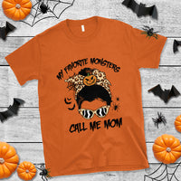 Halloween Mom T Shirt My Favorite Monsters Call Me Mom Messy Bun Halloween Costume - Wonder Print Shop