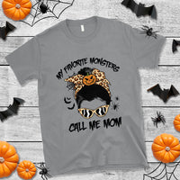 Halloween Mom T Shirt My Favorite Monsters Call Me Mom Messy Bun Halloween Costume - Wonder Print Shop