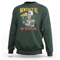 Funny Skeleton Sweatshirt Mentally Ill But Totally Chill Drinking Beer Lover Halloween Costume - Wonder Print Shop