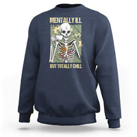 Funny Skeleton Sweatshirt Mentally Ill But Totally Chill Drinking Coffee Lover Halloween Costume - Wonder Print Shop