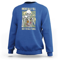 Funny Skeleton Sweatshirt Mentally Ill But Totally Chill Drinking Coffee Lover Halloween Costume - Wonder Print Shop