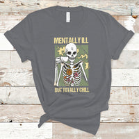 Funny Skeleton T Shirt Mentally Ill But Totally Chill Drinking Coffee Lover Halloween Costume - Wonder Print Shop