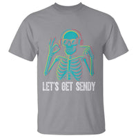 Lets Get Sendy Skeleton T Shirt Full Send Vibes Glowcore - Wonder Print Shop