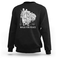 Walk for Peace Walking Monks and Aloka the Dog Sweatshirt Buddhist Mindfulness Spiritual Religious Faith