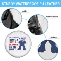 Funny Sailor Pun Spare Tire Cover I Have Little Seaman on My Shirt Retro Humor