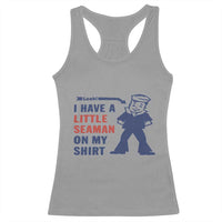 Funny Sailor Pun Racerback Tank Top I Have Little Seaman on My Shirt Retro Humor