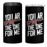 Funny Gun Lover Valentine Pun 4 in 1 Can Cooler Tumbler You AR the One for Me Tactical Romance