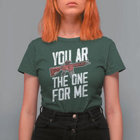 Funny Gun Lover Valentine Pun T Shirt For Women You AR the One for Me Tactical Romance