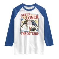 Get In Loser We’re Going To The Cottage Raglan Shirt Hockey Romance LGBT Retro Summer Road Trip