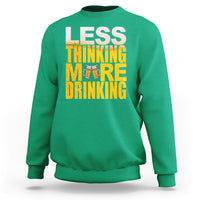 Funny Beer Lover Sweatshirt Less Thinking More Drinking Alcoholic - Wonder Print Shop