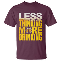 Funny Beer Lover T Shirt Less Thinking More Drinking Alcoholic - Wonder Print Shop