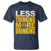 Funny Beer Lover T Shirt Less Thinking More Drinking Alcoholic - Wonder Print Shop