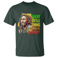 Legend Bob T Shirt Every Little Thing Gonna Be Alright Inspiration - Wonder Print Shop