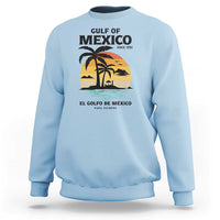 Gulf of Mexico Forever Since 1550 Sweatshirt Golfo De Mexico Para Siempre Retro Beach