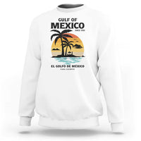 Gulf of Mexico Forever Since 1550 Sweatshirt Golfo De Mexico Para Siempre Retro Beach