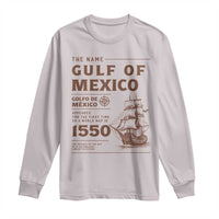 Gulf of Mexico Name Origin 1550 Long Sleeve Shirt Sailing Ship Retro Vintage