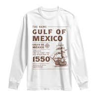 Gulf of Mexico Name Origin 1550 Long Sleeve Shirt Sailing Ship Retro Vintage