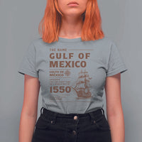 Gulf of Mexico Name Origin 1550 T Shirt For Women Sailing Ship Retro Vintage