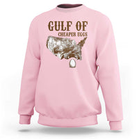 Gulf of Cheaper Eggs Sweatshirt Gulf of Mexico