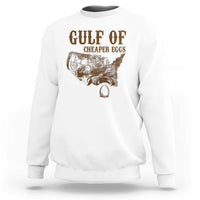 Gulf of Cheaper Eggs Sweatshirt Gulf of Mexico