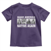 Make America Native Again Toddler T Shirt Native American Indians Indigenous