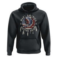 Make America Native Again Hoodie Indigenous Peoples Pride USA Flag